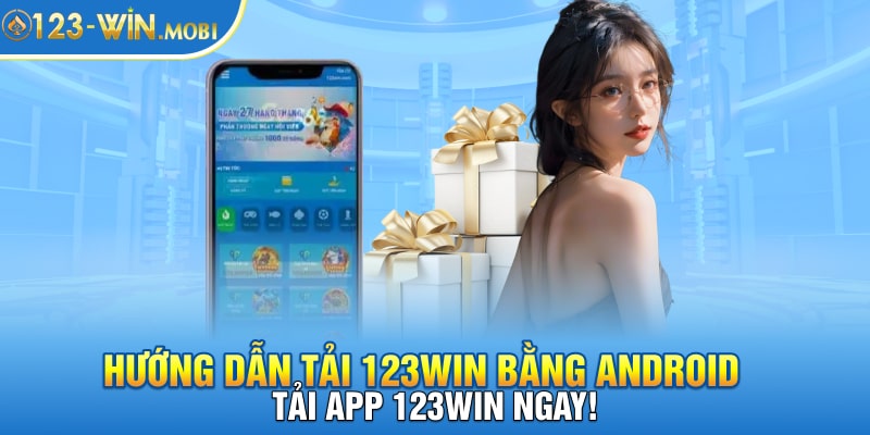 Tải 123win bằng Android